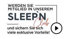 Werden Sie mitglied in unserem Sleep'n Club